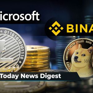 LTC Now Accepted for Microsoft Payments; Binance Launches Zero Fees on XRP, DOGE Trading Pairs; Samson Mow Makes Crucial BTC Prediction: Crypto News Digest by U.Today