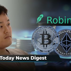 Robinhood Expands BTC, ETH and SOL Trading to EU, Terra's Do Kwon to Face Extradition Nightmare, Ripple Stablecoin Project in Palau Completes 1st Phase: Crypto News Digest by U.Today