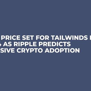 XRP Price Set for Tailwinds in 2024 as Ripple Predicts Massive Crypto Adoption