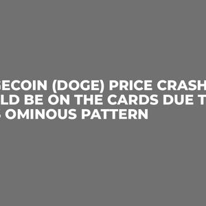 Dogecoin (DOGE) Price Crash Could Be on the Cards Due to This Ominous Pattern
