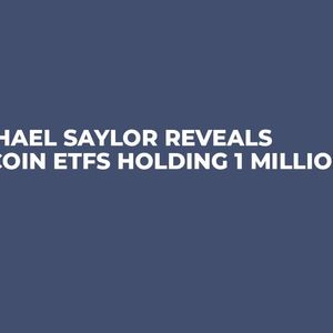Michael Saylor Reveals Bitcoin ETFs Holding 1 Million BTC