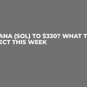 Solana (SOL) to $330? What to Expect This Week