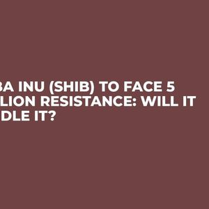 Shiba Inu (SHIB) To Face 5 Trillion Resistance: Will It Handle It?