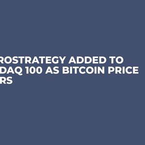 MicroStrategy Added to NASDAQ 100 as Bitcoin Price Soars