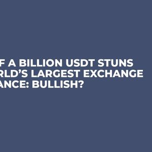 Half a Billion USDT Stuns World’s Largest Exchange Binance: Bullish?