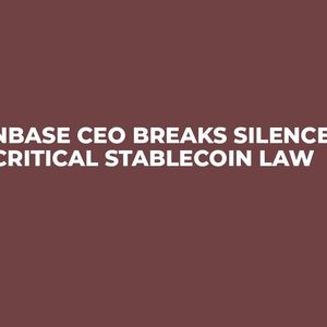 Coinbase CEO Breaks Silence on Critical Stablecoin Law