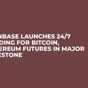 Coinbase Launches 24/7 Trading for Bitcoin, Ethereum Futures in Major Milestone