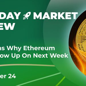 3 Reasons Why Ethereum Might Blow Up On Next Week: Crypto Market Review, Nov. 24