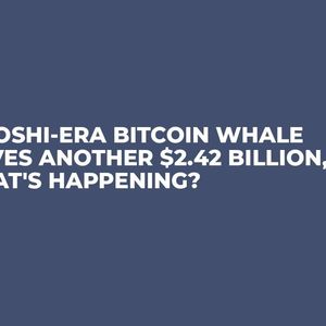 Satoshi-Era Bitcoin Whale Moves Another $2.42 Billion, What's Happening?
