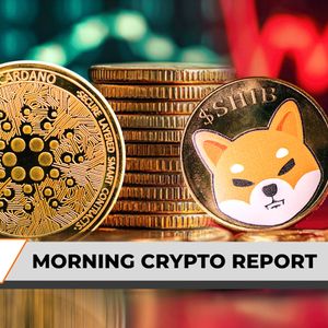 Morning Crypto Report: World's Highest IQ Holder Turns to XRP, Cardano On the Verge of 40% Surge, Shiba Inu (SHIB) Loses $110 Million in Just 24 Hours