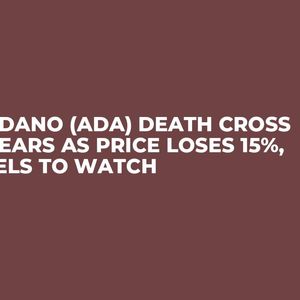Cardano (ADA) Death Cross Appears as Price Loses 15%, Levels To Watch
