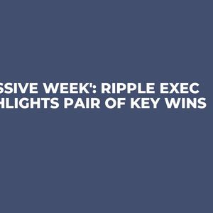 'Massive Week': Ripple Exec Highlights Pair of Key Wins