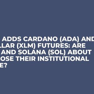CME Adds Cardano (ADA) and Stellar (XLM) Futures: Are XRP and Solana (SOL) About to Lose Their Institutional Edge?