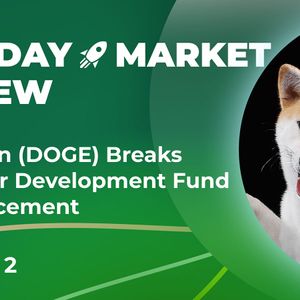 Dogecoin (DOGE) Breaks Out After Development Fund Announcement: Crypto Market Review, Jan. 2