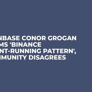 Coinbase Conor Grogan Slams 'Binance Front-Running Pattern', Community Disagrees