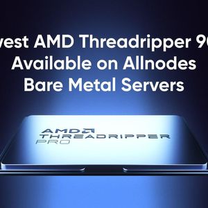 Allnodes Among First to Launch Bare Metal Servers powered by AMD Threadripper 9000 Series