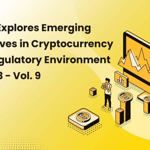 LBank Explores Emerging Narratives in Cryptocurrency and Regulatory Environment for 2023 - Vol. 9