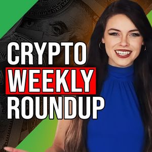 Crypto Weekly Roundup: Bitcoin Surge Pulls Up Altcoins And More