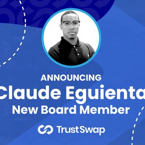 Claude Eguienta Joins TrustSwap's Board of Directors, Bringing Extensive Expertise in Blockchain and Financial Inclusion