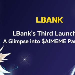 LBank's Third Launchpad Sparks Excitement: AIMEME Participation Unveiled