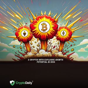 3 Cryptos with Explosive Growth Potential in 2024