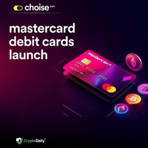 Choise.com to Offer Users an Exclusive Gateway to New Crypto-Compatible Mastercard Debit Cards