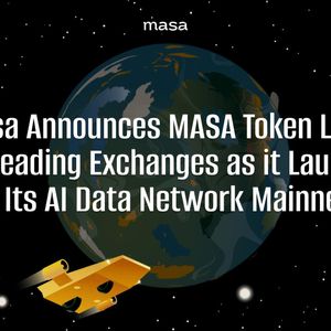 Masa Announces MASA Token Listing on Leading Exchanges as It  Launches Its AI Data Network Mainnet