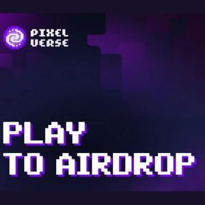 Play-to-Earn Pixelverse Launches Play-To-Airdrop Campaign For Early Adopters