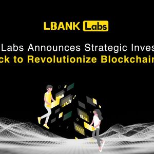 LBank Labs Announces Strategic Investment in Bedrock to Revolutionize Blockchain Staking