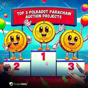 Top 3 Polkadot Parachain Auction Projects