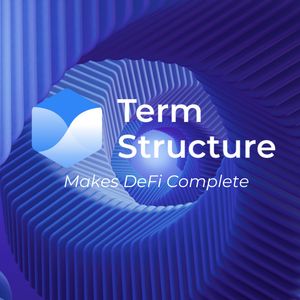 Term Structure Sets Stage for Mainnet Launch with New Updates and New Feature Integrations