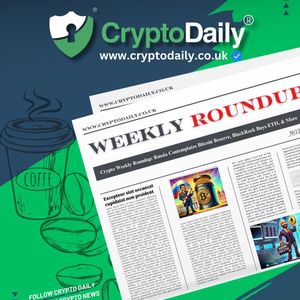 Crypto Weekly Roundup: Russia Contemplates Bitcoin Reserve, BlackRock Buys ETH, & More