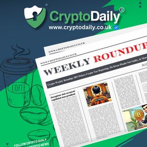 Crypto Weekly Roundup: IRS Delays Crypto Tax Reporting, Do Kwon Pleads Not Guilty, & More