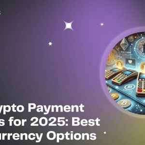 List of The best Crypto Payment Gateways for 2025