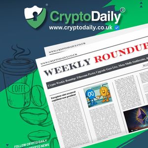 Crypto Weekly Roundup: Ethereum Pectra Upgrade Goes Live, Meta Mulls Stablecoins, & More