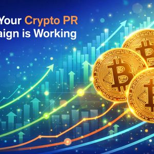 6 Signs Your Crypto PR Campaign Is Working — and 4 That Mean It's Not