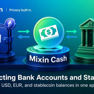 Mixin Launches Mixin Cash Bank Accounts, Simplifying Fund Movement Between Traditional Banking and Stablecoins