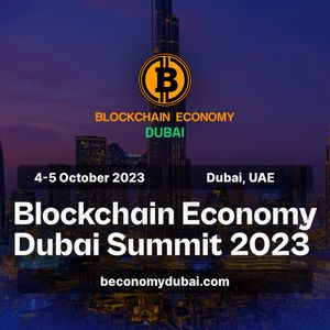 Dubai Blockchain Economy Summit: Uniting Global Crypto Community on Oct 4-5, 2023