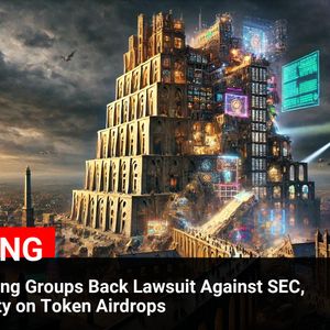 Crypto Lobbying Groups Join Lawsuit Against SEC, Urging Clarity on Token Airdrops