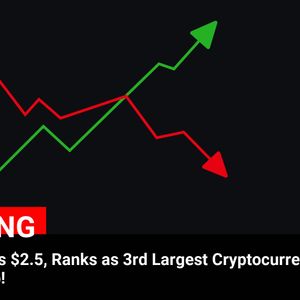 XRP Price Rockets Beyond $2.5, Securing 3rd Place in Cryptocurrency Market Cap Rankings