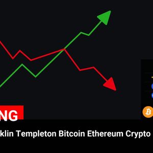 SEC Files Franklin Templeton Bitcoin Ethereum Crypto Index ETF: Coin Prices Surge to $100,584.60 and $3,610.25, NFA