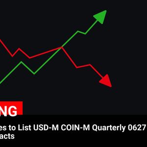 Binance Futures Adds USD-M and COIN-M Quarterly 0627 Delivery Contracts to Listing”