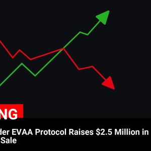 TON DeFi Lender EVAA Protocol Secures $2.5 Million in Private Token Sale: TON Coin Reaches $5.61