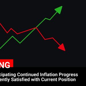 Fed Chairman Powell Optimistic About Inflation Progress and Current Position