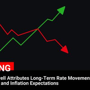 “FED Chair Powell Links Long-Term Rate Movements to Budget Deficit and Inflation Expectations in Cryptocurrency News