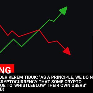 BTCTURK FOUNDER KEREM TIBUK: “AS A PRINCIPLE, WE DO NOT SUPPORT ANY CRYPTOCURRENCY THAT SOME CRYPTO EXCHANGES ISSUE TO ‘WHISTLEBLOW’ THEIR OWN USERS” (REGARDING...