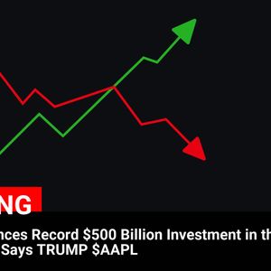 APPLE Announces Record $500 Billion Investment in the United States, Says TRUMP $AAPL