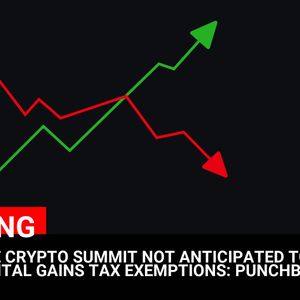 WHITE HOUSE CRYPTO SUMMIT NOT ANTICIPATED TO INCLUDE CAPITAL GAINS TAX EXEMPTIONS: PUNCHBOWL REPORTER
