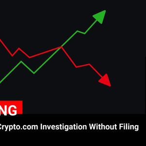US SEC Ends Crypto.com Investigation Without Filing Charges

💰Coin:
Crypto.com ( $CRO ) $0.1023