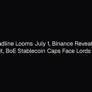 EU MiCA Deadline Looms July 1, Binance Reveals Alpaca Revenue Split, BoE Stablecoin Caps Face Lords Pushback